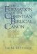 The Formationof the Christian Biblical Canon