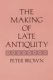 Brown: The Making of Late Antiquity